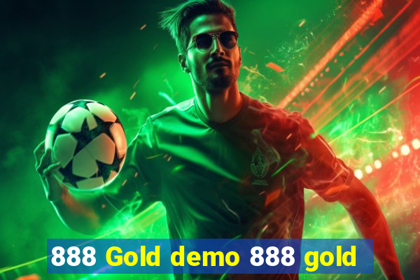 888 Gold demo 888 gold